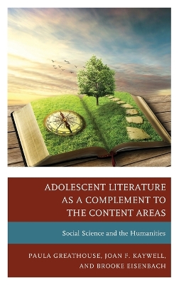 Adolescent Literature as a Complement to the Content Areas: Social Science and the Humanities