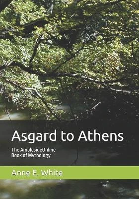 Asgard to Athens: The AmblesideOnline Book of Mythology