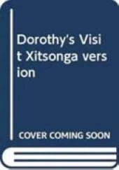 Dorothy's Visit Xitsonga version