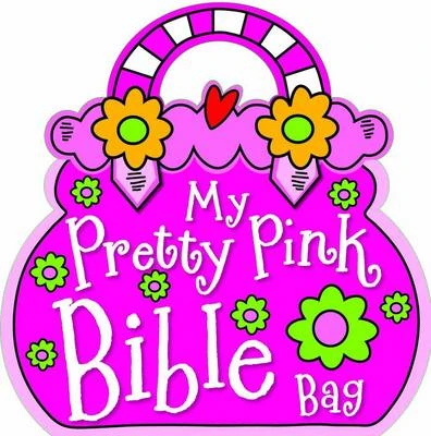 My Pretty Pink Bible Bag (Book)