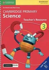 Cambridge Primary Science Stage 3 Teacher's Resource with Cambridge Elevate