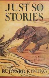 Just So Stories -Illustrated: Classic Illustrated Animal Origin Stories for Children