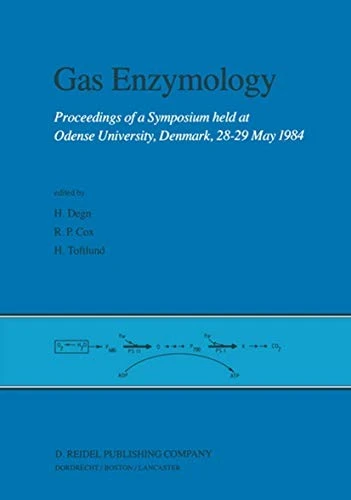 Gas Enzymology: Proceedings of a Symposium held at Odense University, Denmark, 28-29 May 1984