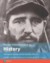 Edexcel GCSE (9-1) History Foundation Superpower relations and the Cold War, 1941–91 Student Book
