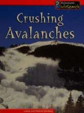 Crushing Avalanches