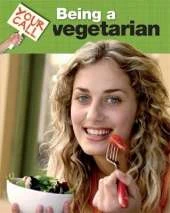 Your Call: Being A Vegetarian