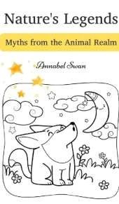 Nature's Legends: Myths from the Animal Realm