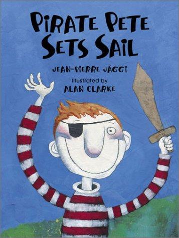 Pirate Pete Sets Sail