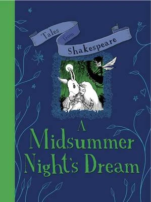 A Tales from Shakespeare: A Midsummer Night's Dream