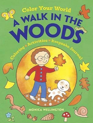 Color Your World: a Walk in the Woods: Coloring, Activities & Keepsake Journal