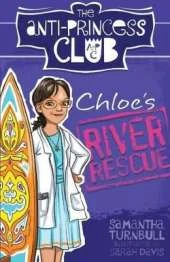 The Anti-Princess Club 4 Chloe's River Rescue