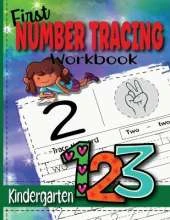 First Number Tracing Workbook for Kindergarten: Learn Numbers From 0 to 100