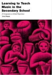 Learning to Teach Music in the Secondary School