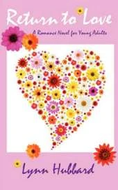 Return to Love: A Romance Novel for Young Adults