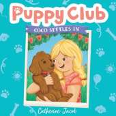 Puppy Club: Coco Settles In