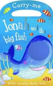 Carry-Me: Jonah and the Big Fish (Touch and Feel)