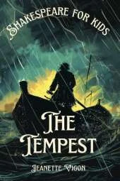 The Tempest Shakespeare for kids: Shakespeare in a language kids will understand and love