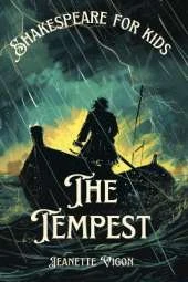The Tempest Shakespeare for kids: Shakespeare in a language kids will understand and love