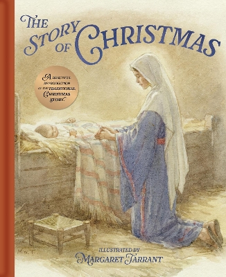 The Story of Christmas: A Beautiful Reproduction of the Traditional Christmas Story