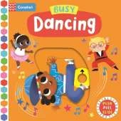 Busy Dancing: A Push, Pull, Slide Book