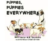 Puppies, Puppies Everywhere