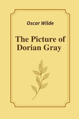 The Picture of Dorian Gray by Oscar Wilde