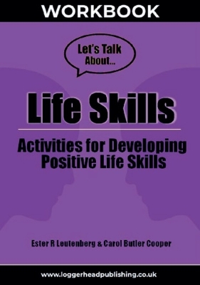 Life Skills Workbook: A reproducible activity workbook for developing positive life skills
