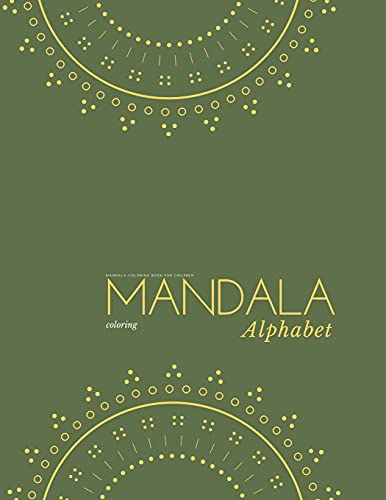 Mandala alphabet coloring book for Children: Alphabet mandalas coloring book for kids