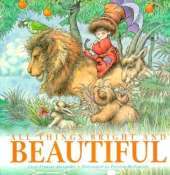 All Things Bright and Beautiful