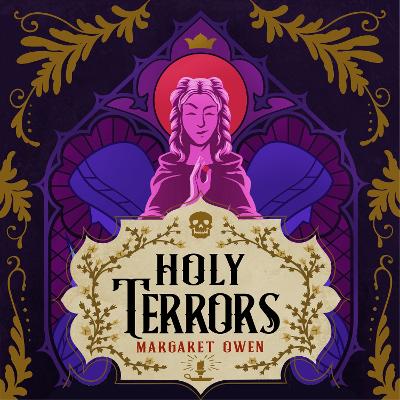 Holy Terrors: the stunning final instalment of fantasy series, set in Bavarian-inspired world