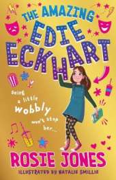 The Amazing Edie Eckhart: Book 1 - World Book Day 2024 author and star of Taskmaster Series 18!
