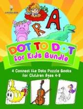 Dot to Dot for Kids Bundle - 4 Connect the Dots Puzzle Books for Children Ages 4-8