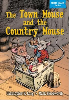 Short Tales Fables: The Town Mouse & The Country Mouse