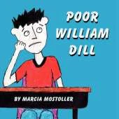 Poor William Dill