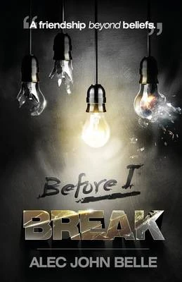 Before I Break