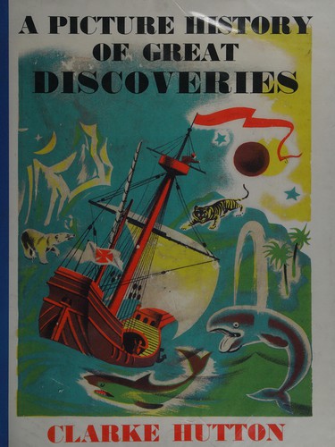 A Picture History of Great Discoveries