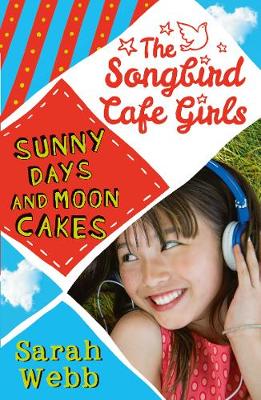 Sunny Days and Moon Cakes (The Songbird Cafe Girls 2)