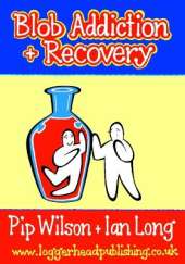 Blob Addiction & Recovery Workbook - Stimulate discussion and reflection around addictive behaviour