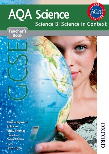 AQA Science GCSE Science B: Science in Context Teacher's Book