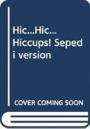 Hic...Hic... Hiccups! Sepedi version