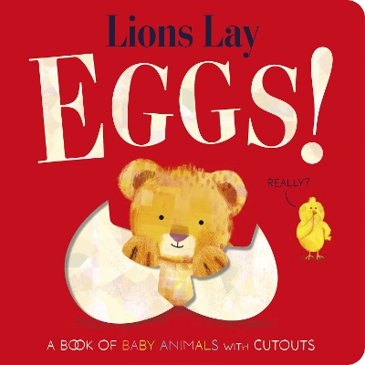 Lions Lay Eggs!