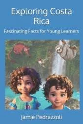 Exploring Costa Rica: Fascinating Facts for Young Learners