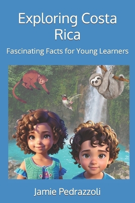 Exploring Costa Rica: Fascinating Facts for Young Learners