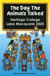 The day the animals talked, Heritage College, Lake Macquarie, 2025