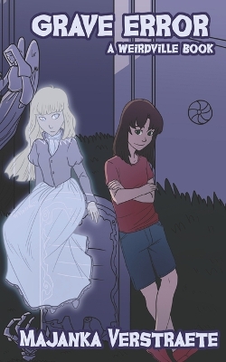 Grave Error (A Weirdville Book)