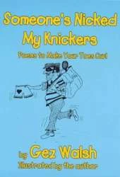 Someone's Nicked My Knickers: Poems to Make Your Toes Curl