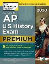 Cracking the AP U.S. History Exam 2020