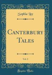 Canterbury Tales, Vol. 2 (Classic Reprint)