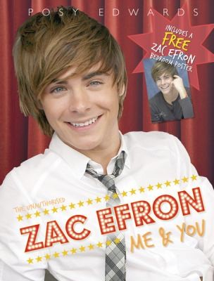 Zac Efron: Me and You