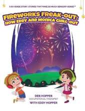 Fireworks Freak-Out: : How Eddy and Monica Chill-Out